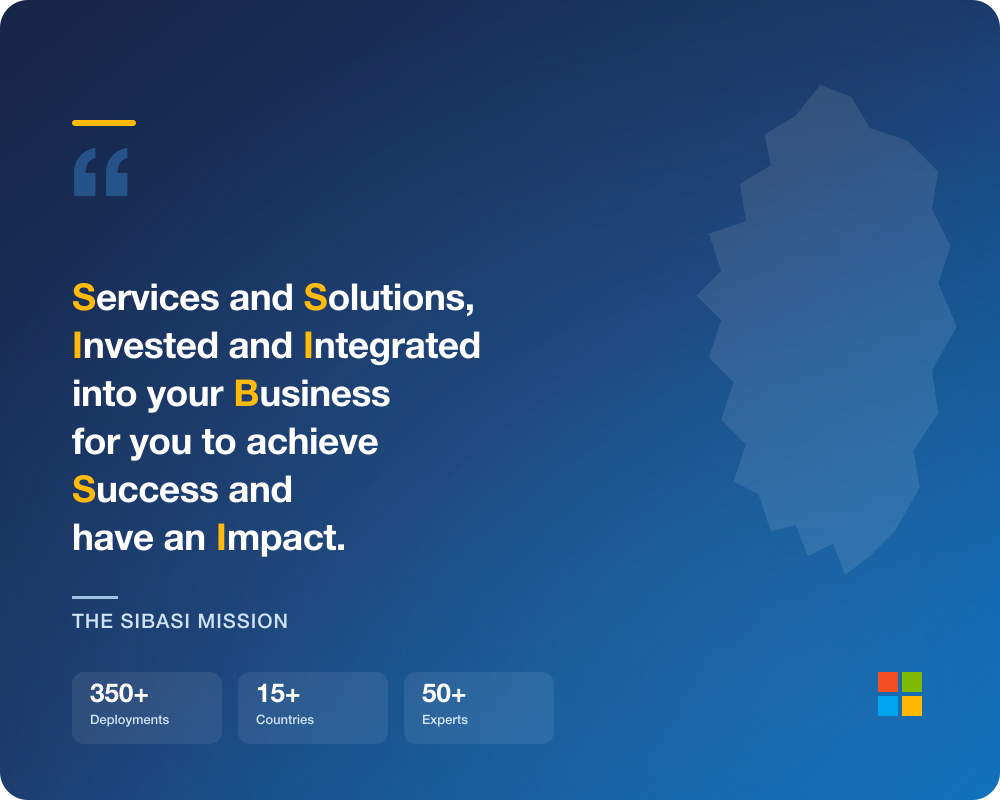 The Sibasi mission — Services and Solutions, Invested and Integrated into your Business for you to achieve Success and have an Impact